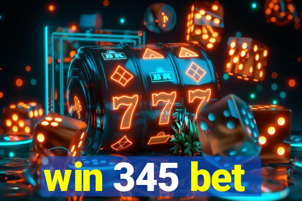 win 345 bet